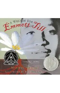 A Wreath for Emmett Till - Marilyn Nelson