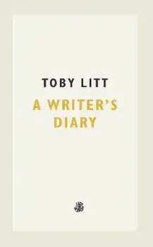 A Writer's Diary, Paperback/Toby Litt