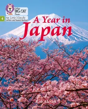 A Year in Japan. Phase 4, Paperback/Rob Alcraft