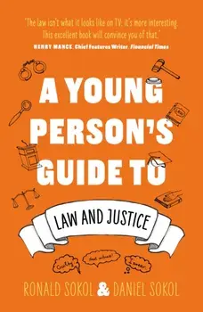 A Young Person’s Guide to Law and Justice, Paperback/Ronald Sokol