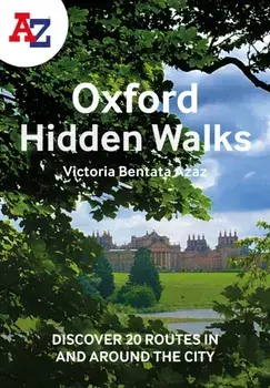 A -Z Oxford Hidden Walks. Discover 20 Routes in and Around the City, Paperback/A-Z maps