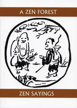 A Zen Forest: Zen Sayings, Paperback/Soiku Shigematsu