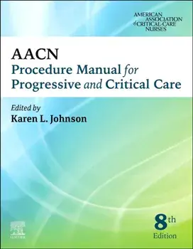 AACN Procedure Manual for Progressive and Critical Care. 8 ed, Paperback/***