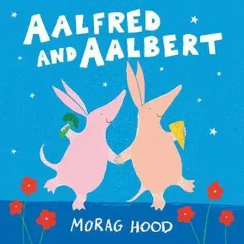 Aalfred and Aalbert, Hardcover/Morag Hood