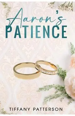 Aaron's Patience - Tiffany Patterson