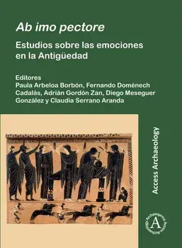 AB Imo Pectore. Estudios Sobre Las Emociones En La Antiguedad, Paperback/***