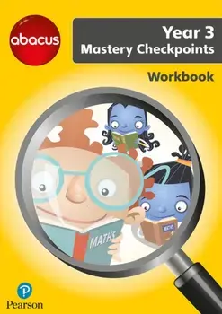 Abacus Mastery Checkpoints Workbook Year 3 / P4, Paperback/Jennie Kerwin