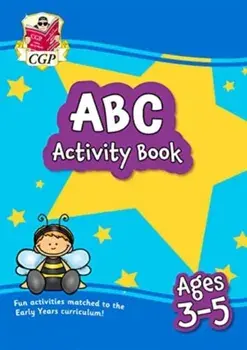 ABC Activity Book for Ages 3-5: perfect for learning the alphabet, Paperback/CGP Books
