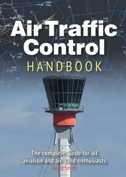 abc Air Traffic Control 11th edition, Hardback/David J Smith