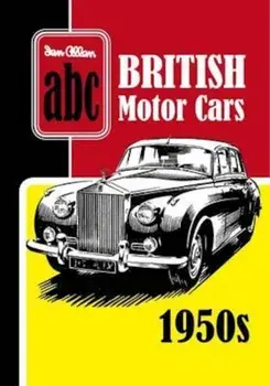 ABC British Motor Cars 1950s, Hardcover/Ian Allan Publishing