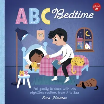 ABC for Me: ABC Bedtime, 11: Fall Gently to Sleep with This Nighttime Routine, from A to Zzz, Board book/Erica Harrison