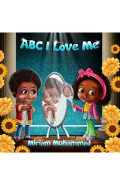ABC I Love Me - Miriam Muhammad