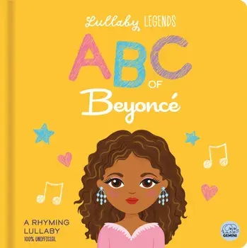 ABC of Beyonce. A Rhyming Biography, Board book/Amber Lily