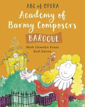 ABC of Opera: Baroque, Hardback/Mark Llewelyn Evans