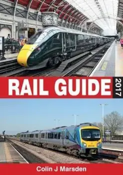 ABC Rail Guide 2017, Hardcover/Colin J Marsden