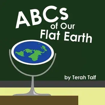 ABCs of Our Flat Earth, Paperback/Terah Talf