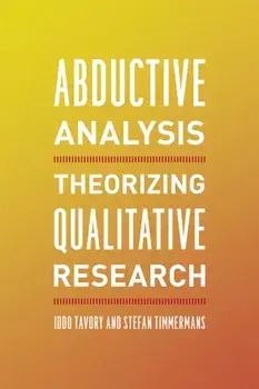 Abductive Analysis. Theorizing Qualitative Research, Paperback/Stefan Timmermans