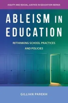 Ableism in Education. Rethinking School Practices and Policies, Paperback/***