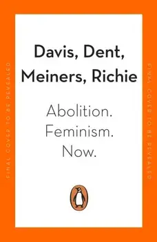 Abolition. Feminism. Now., Paperback/Beth Richie