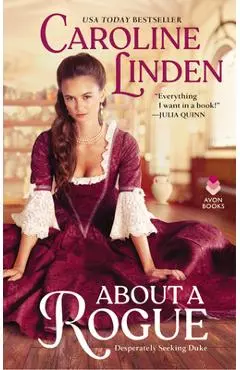 About a Rogue: Desperately Seeking Duke - Caroline Linden