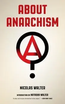 About Anarchism, Paperback/Nicolas Walter