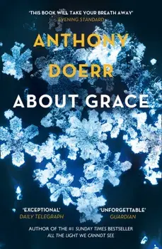About Grace, Paperback/Anthony Doerr