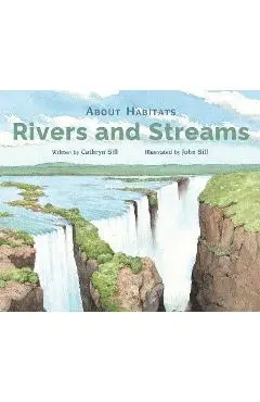 About Habitats: Rivers and Streams - Cathryn Sill