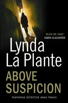 Above Suspicion. Reissue, Paperback/Lynda La Plante
