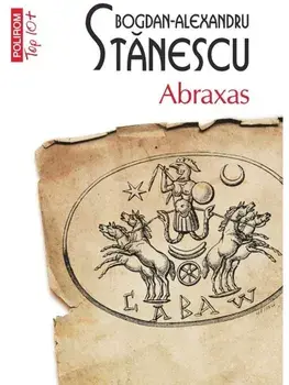 Abraxas (Top 10+)/Bogdan-Alexandru Stanescu