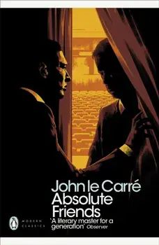 Absolute Friends, Paperback/John le Carre