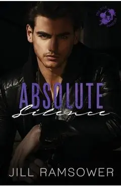 Absolute Silence: A Dark Mafia Romance - Jill Ramsower
