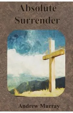 Absolute Surrender - Andrew Murray