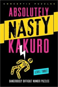 Absolutely Nasty (R) Kakuro Level Three, Paperback/***