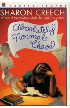 Absolutely Normal Chaos - Sharon Creech