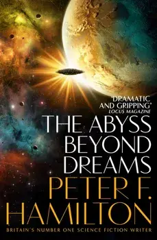 Abyss Beyond Dreams, Paperback/Peter F. Hamilton