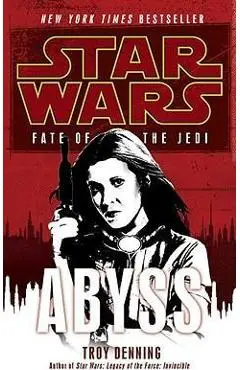 Abyss: Star Wars Legends (Fate of the Jedi) - Troy Denning