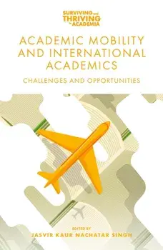 Academic Mobility and International Academics. Challenges and Opportunities, Paperback/***