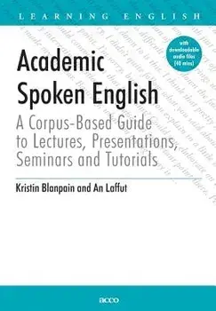 Academic Spoken English, Paperback/Kristin Blanpain
