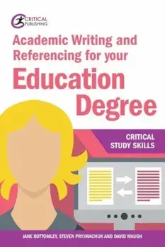 Academic Writing and Referencing for your Education Degree, Paperback/David Waugh