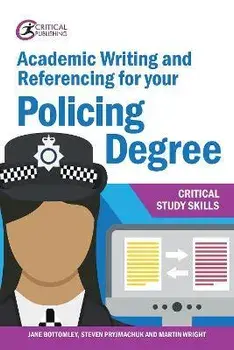 Academic Writing and Referencing for your Policing Degree, Paperback/Martin Wright