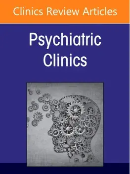 Acceptance and Commitment Therapy for Psychiatric Disorders, An Issue of Psychiatric Clinics of North America, Hardback/***