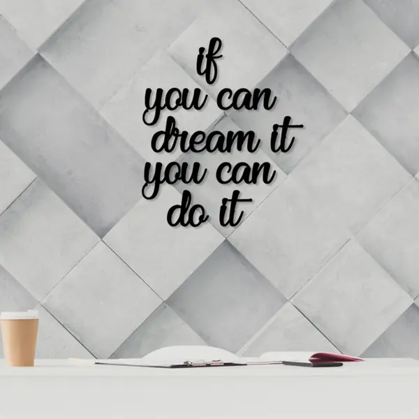 Accesoriu decorativ de perete din lemn si metal If You Can Dream It You Can Do Negru 8x14 cm