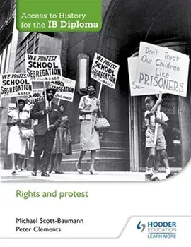 Access to History for the Ib Diploma: Rights and Protest, Paperback/Michael Scott-Baumann