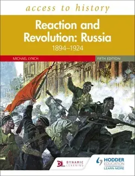 Access to History: Reaction and Revolution: Russia 1894-1924, Fifth Edition, Paperback/Michael Lynch