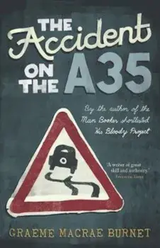 Accident on the A35, Paperback/Graeme Macrae Burnet