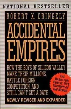 Accidental Empires - Robert X. Cringely