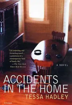Accidents in the Home, Paperback/Tessa Hadley