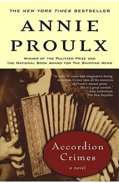 Accordion Crimes - Annie Proulx