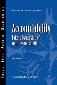 Accountability: Taking Ownership of Your Responsibility, Paperback/Center for Creative Leadership (CCL)