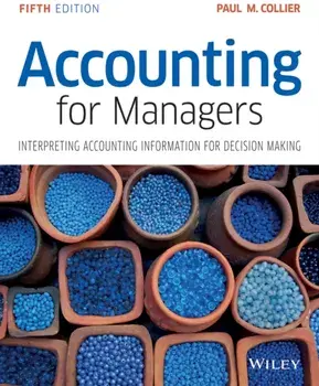 Accounting for Managers. Interpreting Accounting Information for Decision Making, Paperback/Paul M. Collier